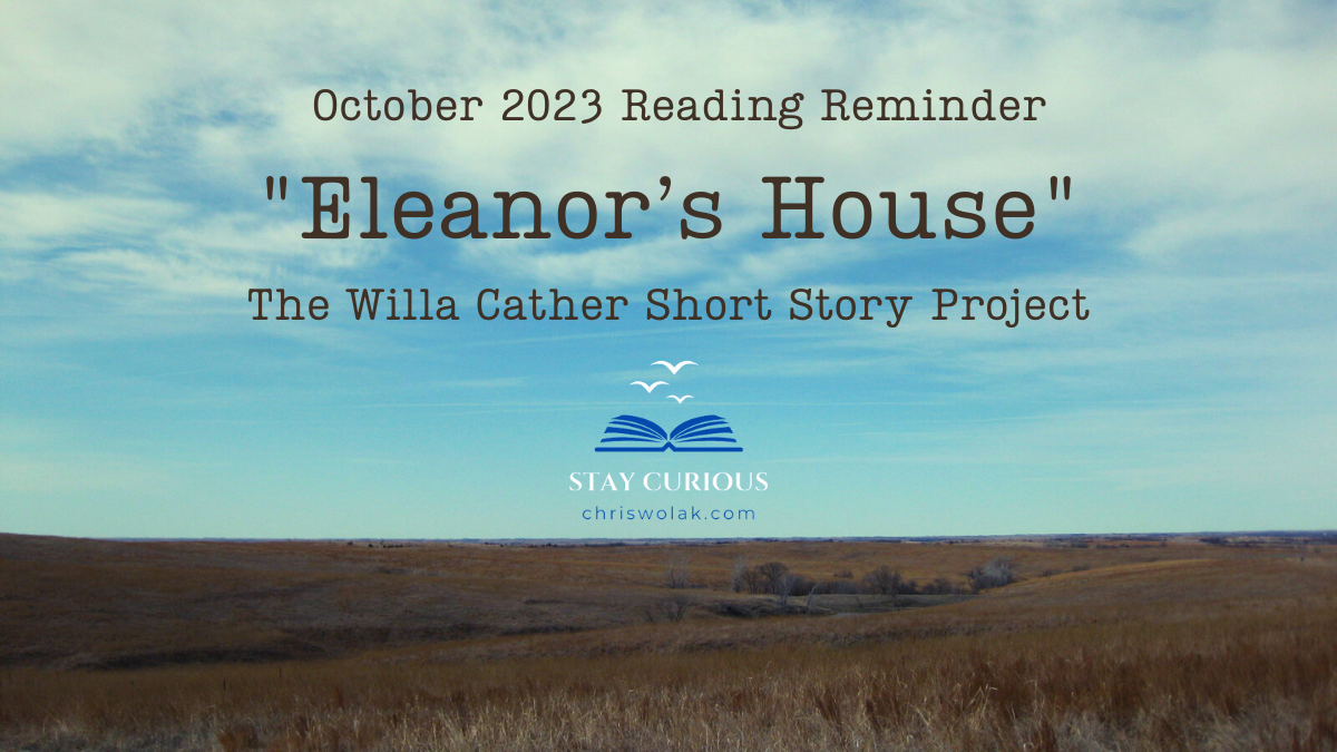 "Eleanor's House" • October Reminder WCSSP2023 • Chris Wolak • Stay